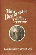 Tom Derringer in the Tunnels of Terror cover