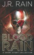 Blood Rain: a Short Story Collection cover