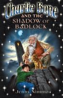 Charlie Bone and the Shadow of Badlock cover