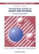 International School of Heavy Ion Physics: 4th Course: Exotic Nuclei: Erice, Italy, 11-20 May 1997 cover