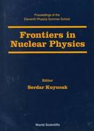 Frontiers in Nuclear Physics cover