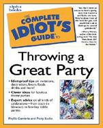 The Complete Idiot's Guide to Throwing a Great Party cover