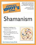 The Complete Idiots Guide to Shamanism cover