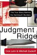 Judgment Ridge The True Story Behind the Dartmouth Murders cover