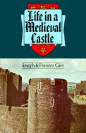 Life in a Medieval Castle cover