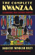The Complete Kwanzaa: Celebrating Our Cultural Harvest cover