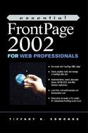 Essential FrontPage 2002 for Web Professionals cover