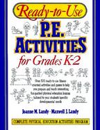 Ready-To-Use P. E. Activities for Grades K-2 cover