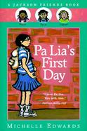 Pa Lia's First Day: A Jackson Friends Book cover