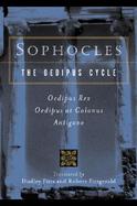 The Oedipus Cycle An English Version  Oedipus Rex/Oedipus at Colonus/Antigone cover
