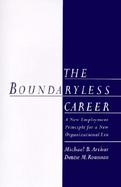 The Boundaryless Career A New Employment Principal for New Organizational Era cover