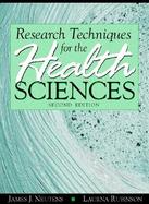 Research Techniques for the Health Sciences cover
