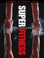 Super Fitness for Sports, Conditioning, and Health cover