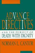 Advance Directives and the Pursuit of Death With Dignity cover