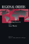 Regional Orders Building Security in a New World cover