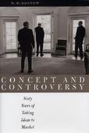 Concept and Controversy Sixty Years of Taking Ideas to Market cover
