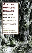 All the World's Reward Folktales Told by Five Scandinavian Storytellers cover