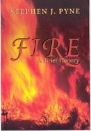 Fire A Brief History cover
