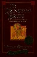 The Princess Bride S. Morgenstern's Classic Tale of True Love and High Adventure  The 