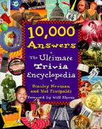 10,000 Answers The Ultimate Trivia Encyclopedia cover