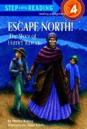 Escape North! The Story of Harriet Tubman cover
