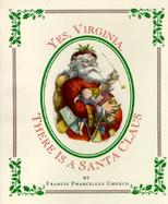 Yes, Virginia, There Is a Santa Claus cover