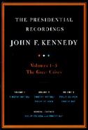 Presidential Recordings-John F. Kennedy The Great Crises cover
