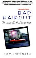 Bad Haircut Stories of the Seventies cover