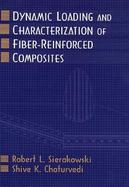 Dynamic Loading and Characterization of Fiber-Reinforced Composites cover