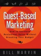 Guest-Based Marketing How to Increase Restaurant Sales Without Breaking Your Budget cover