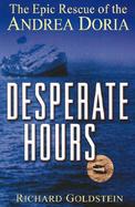 Desperate Hours The Epic Rescue of the Andrea Doria cover