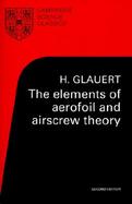 The Elements of Aerofoil and Airscrew Theory cover