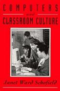 Computers and Classroom Culture cover