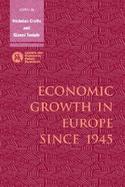 Economic Growth in Europe Since 1945 cover
