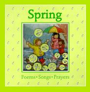 Spring: Poems, Songs, Prayers cover
