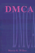Dmca The Digital Millenium Copyright Act cover