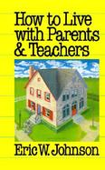 How to Live With Parents and Teachers cover