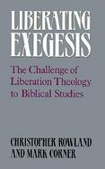 Liberating Exegesis The Challenge of Liberation Theology to Biblical Studies cover