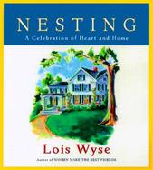 Nesting: Tales of Life, Love, and Real Estate cover