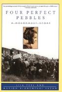 Four Perfect Pebbles A Holocaust Story cover