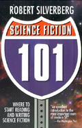 Science Fiction:101 Robert Silverberg's Worlds of Wonder cover