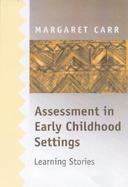 Assessment in Early Childhood Settings Learning Stories cover