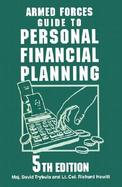 Armed Forces Guide to Personal Financial Planning Strategies for Managing Your Budget, Savings, Insurance, Taxes and Investments cover