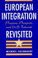 European Integration Revisited: Progress, Prospects, and U.S. Interests cover