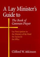 A Lay Minister's Guide to the Book of Common Prayer cover