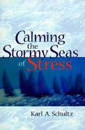 Calming the Stormy Seas of Stress cover