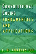 Convolutional Coding Fundamentals and Applications cover