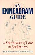 Enneagram Guide A Spirituality of Love in Brokenness cover