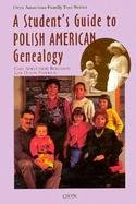 A Student's Guide to Polish American Genealogy cover