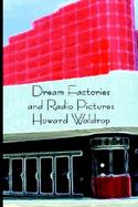 Dream Factories and Radio Pictures cover